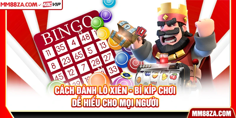 Cách Đánh Lô Xiên